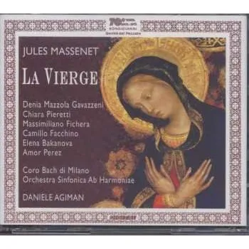 Zahraniční hudba 2CD Jules Massenet: La Vierge 2012