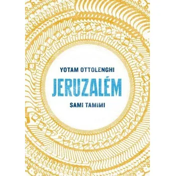 Populárně naučná literatura pro dospělé Jeruzalém - Kuchařka - Ottolenghi Yotam, Tamimi Sami,