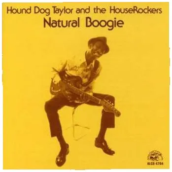 Zahraniční hudba CD Hound Dog Taylor & The House Rockers: Natural Boogie 1990