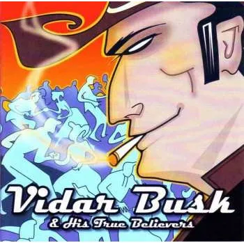 Zahraniční hudba CD Vidar Busk & His True Believers: Stompin' Our Feet With Joy 2021