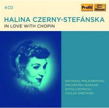 Zahraniční hudba 4CD Frédéric Chopin: Halina Czerny-stefanksa - In Love With Chopin 2020
