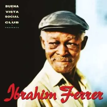 Zahraniční hudba CD Ibrahim Ferrer: Buena Vista Social Club Presents Ibrahim Ferrer 2016