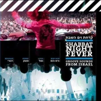 Zahraniční hudba CD Various: Shabbat Night Fever (Groove Sounds From Israel) 2009