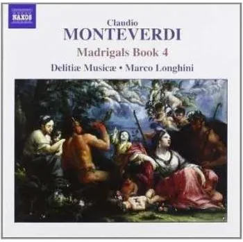 Zahraniční hudba CD Claudio Monteverdi: Madrigals Book 4 2005