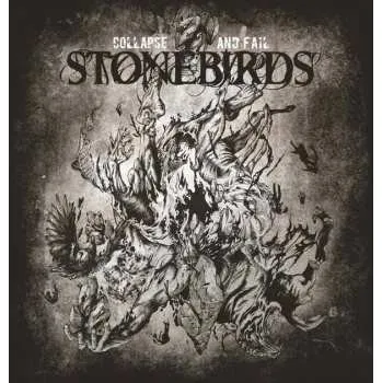 Zahraniční hudba CD Stonebirds: Collapse And Fail 2020