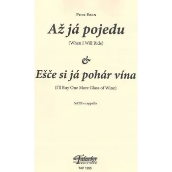 Až já pojedu / Ešče si já pohár vína
