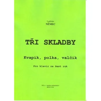 Tři skladby pro klavír na šest ruk