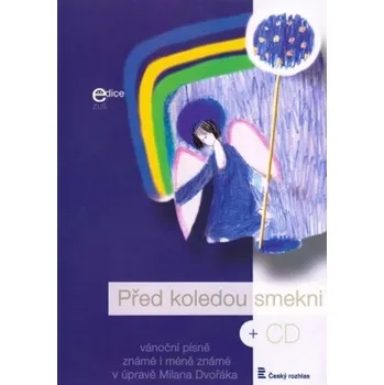 Před koledou smekni + CD