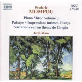 Zahraniční hudba CD Frederic Mompou: Piano Music Volume 3 2000