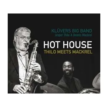 Zahraniční hudba CD Jesper Thilo: Hot House - Thilo Meets Mackrel 2019