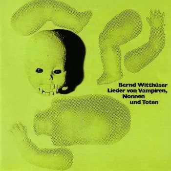 Zahraniční hudba CD Bernd Witthüser: Lieder Von Vampiren, Nonnen Und Toten 2005