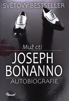 Literární biografie Muž cti - Joseph Bonanno (2021, pevná)