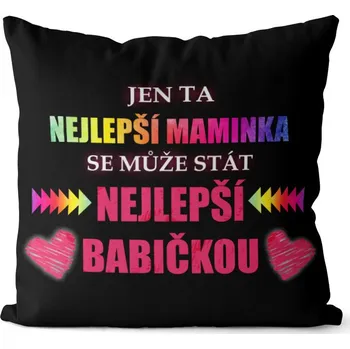 Dekorativní polštářek Polštář 40 x 40 cm - Jen ta nejlepší maminka