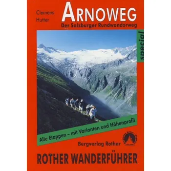 Rother - vydavatelství Arnoweg (Salzburger Rundwanderweg), 1.edice německy sp