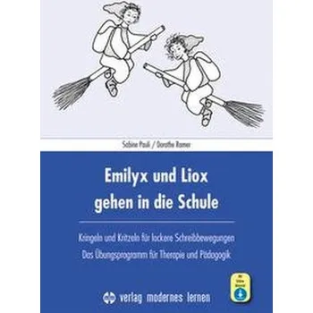 Emilyx und Liox gehen in die Schule - Pauli, Sabine
