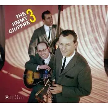 Zahraniční hudba CD The Jimmy Giuffre Trio: Jimmy Giuffre 3 / Trav'lin Light 2019