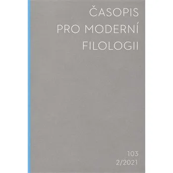 Časopis Časopis pro moderní filologii 2021/2