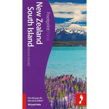 Footprint vydavatelství průvodce New Zealand South Island Focus 1.edice anglicky