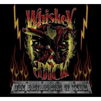 Zahraniční hudba CD WhiskeyDick: The Bastard Sons Of Texas 2016