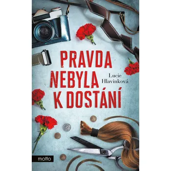 Pravda nebyla k dostání - Lucie Hlavinková (2022, pevná)