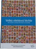 Velká obědová bichle - Pája Mähringová, Veru Břicháčková (2021, pevná)