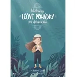 Mušlenčiny léčivé pohádky pro dětskou…