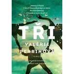 Tři - Valérie Perrinová (2022, pevná)