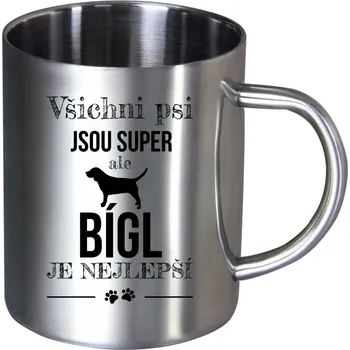 Nerezový hrnek Bígl je nejlepší