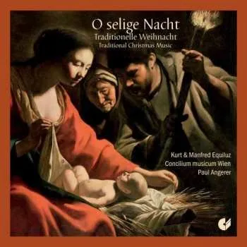 Zahraniční hudba CD Johann Heinrich Schmelzer: O Selige Nacht - Traditionelle Weihnacht 2010