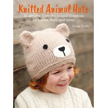 Knitted Animal Hats - Goble, Fiona