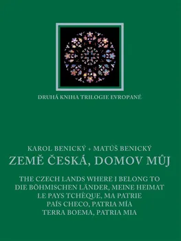 Umění Země česká, domov můj - Karol Benický, Matúš Benický (2004, pevná)