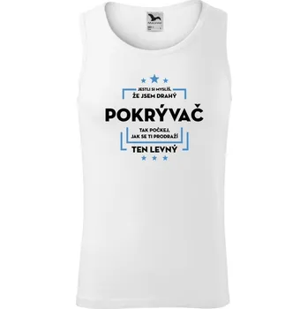 Pánské tílko Pánské tílko Malfini Core Jestli si myslíš, že jsem drahý - pokrývač