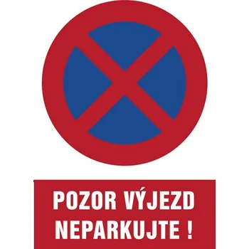 Kancelář Značka Pozor výjezd – Neparkujte!, hliník, 210 × 297 mm