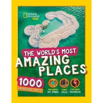 The World's Most Amazing Places - National Geographic