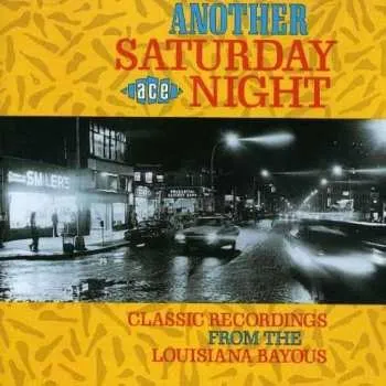 Zahraniční hudba CD Various: Another Saturday Night (Classic Recordings From The Louisiana Bayous) 1993
