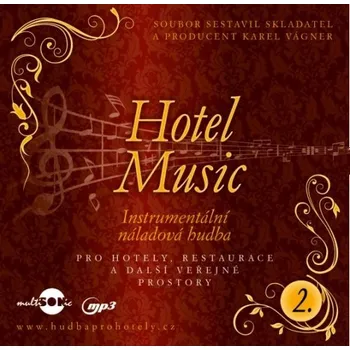Česká hudba Hotel Music 2 - Instrumentální náladová hudba CD/MP3