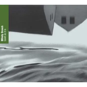 Zahraniční hudba CD Dresch Mihály: Quiet As It Is 2022