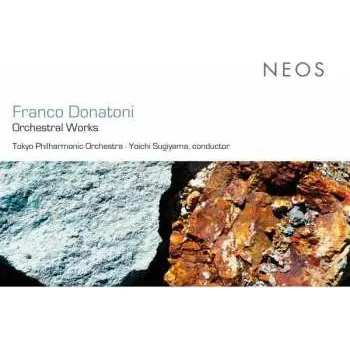 Zahraniční hudba CD Franco Donatoni: Orchestral Works 2014