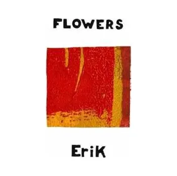 Zahraniční hudba SP Flowers: Erik 2020 Download Code Vinyl