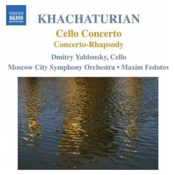 Zahraniční hudba CD Aram Khatchaturian: Cello Concerto / Concerto-Rhapsody 2010