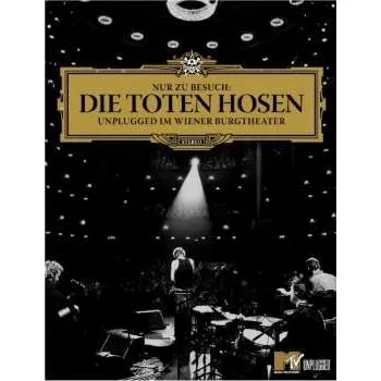 Zahraniční hudba DVD Die Toten Hosen: Nur Zu Besuch: Unplugged Im Wiener Burgtheater DIGI 2005 Digipack