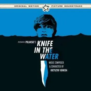Zahraniční hudba CD Krzysztof Komeda: Knife In The Water (Original Motion Picture Soundtrack) 2016