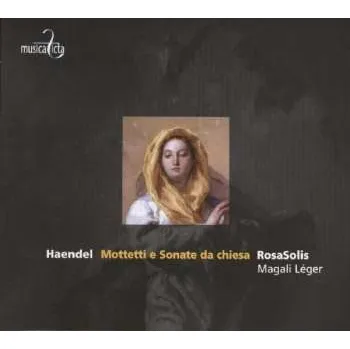 Zahraniční hudba CD Georg Friedrich Händel: Mottetti E Sonate Da Chiesa 2009