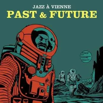 Zahraniční hudba 2LP Jazz A Vienne: Jazz A Vienne Past & Future 2022 180g Vinyl