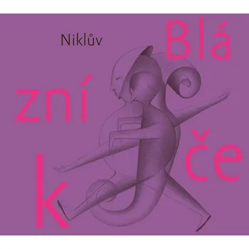 Poezie Niklův Blázníček, 2. vydání - Petr Nikl