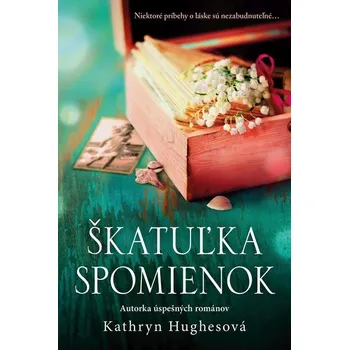 Kniha Škatuľka spomienok - Kathryn Hughes (E-Kniha)