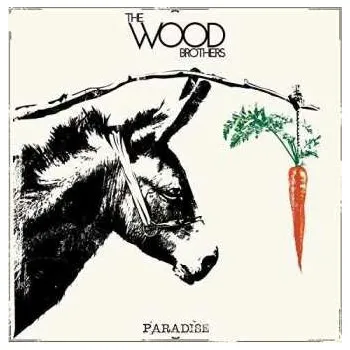 Zahraniční hudba LP The Wood Brothers: Paradise 2015