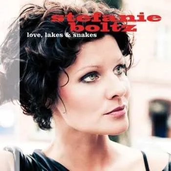 Zahraniční hudba CD Stefanie Boltz: Love, Lakes & Snakes 2014