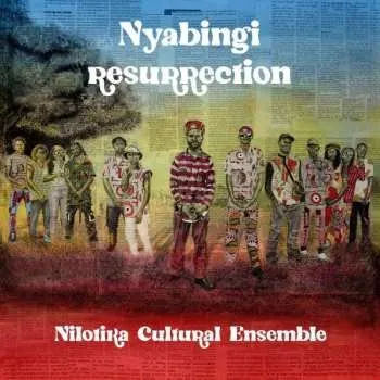 Zahraniční hudba 2LP Nilotika Cultural Ensemble: Nyabingi Resurrection 2022
