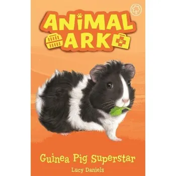Cizojazyčná kniha Animal Ark, New 7: Guinea Pig Superstar - Daniels, Lucy